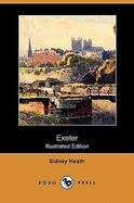 Exeter (Illustrated Edition) (Dodo Press)