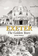 Exeter: The Golden Years