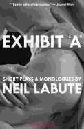 Exhibit 'a': Short Plays and Monologues