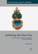 Exhibiting the Nazi Past: Museum Objects Between the Material and the Immaterial