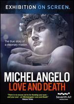 Exhibition on Screen: Michelangelo - Love and Death