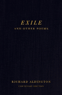 Exile and Other Poems: Centenary Edition