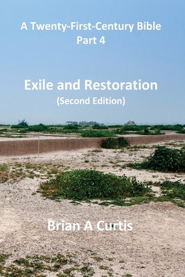 Exile and Restoration - Curtis, Brian a