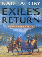 Exile`s Return: The First Book of Elita