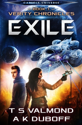 Exile (Verity Chronicles Book 1) - DuBoff, A K, and Valmond, T S