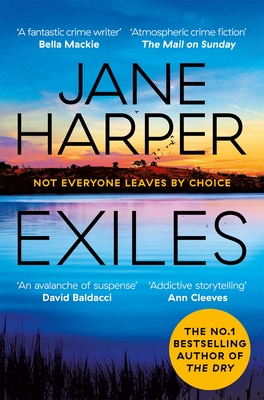 Exiles: The Page-turning Final Aaron Falk Mystery from the No. 1 Bestselling Author of The Dry and Force of Nature - Harper, Jane