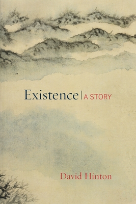 Existence: A Story - Hinton, David