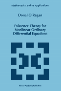 Existence Theory for Nonlinear Ordinary Differential Equations