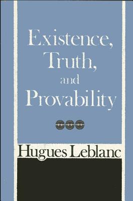 Existence, Truth, and Probability - LeBlanc, Hugues