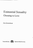Existential Sexuality; Choosing to Love