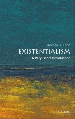 Existentialism: A Very Short Introduction - Flynn, Thomas