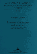 Existenzgruendungen in Den Neuen Bundeslaendern: Die Transformations- Und Modernisierungsimpulse Kleiner Und Mittlerer Unternehmen in Den Neuen Bundeslaendern Unter Besonderer Beruecksichtigung Des Landes Brandenburg