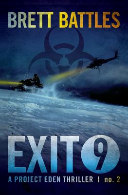 Exit 9: A Project Eden Thriller - Battles, Brett