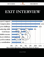 Exit Interview 33 Success Secrets - 33 Most Asked Questions on Exit Interview - What You Need to Know