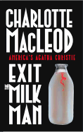 Exit the Milkman - MacLeod, Charlotte