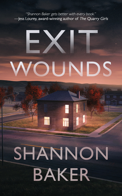 Exit Wounds - Baker, Shannon