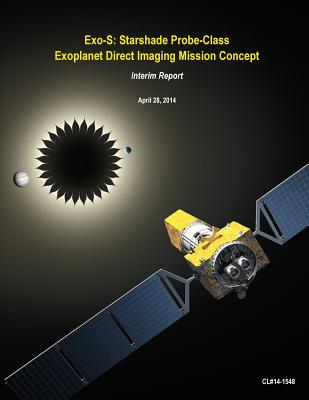 Exo-S: Starshade Probe-Class Exoplanet Direct Imaging Mission Concept - NASA