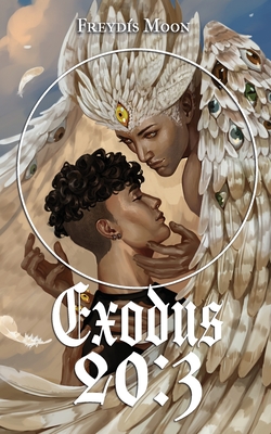 Exodus 20: 3: A Monster Romance - Moon, Freyds