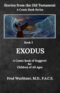 Exodus: A Comic Book of Doggerel for Children of All Ages