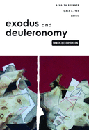 Exodus and Deuteronomy: Texts @ Contexts Series