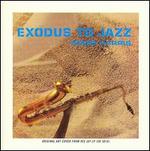 Exodus to Jazz/Mighty Like a Rose