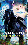 Exogene: A Subterrene War Novel