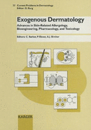 Exogenous Dermatology: Advances in Skin-Related Allergology, Bioengineering, Pharmacology and Toxicology