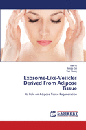Exosome-Like-Vesicles Derived From Adipose Tissue