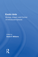 Exotic Ants: Biology, Impact, and Control of Introduced Species