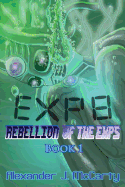 Exp 8: Rebellion of the Exps