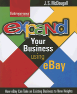 Expand Your Business Using Ebay - McDougall, J S