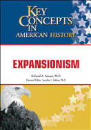 Expansionism - Sauers, Richard Allen, and Weber, Jennifer L (Editor)