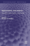 Expectations and Actions: Expectancy-Value Models in Psychology