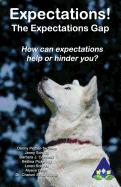 Expectations: How Can Expectations Help or Hinder You?