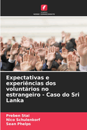 Expectativas e experi?ncias dos voluntrios no estrangeiro - Caso do Sri Lanka