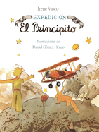 Expedicin: El Principito / Expedition: The Little Prince
