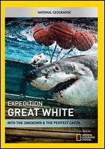 Expedition Great White: Into the Unknown & The Perfect Catch