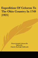 Expedition Of Celoron To The Ohio Country In 1749 (1921)