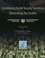 Expeditionary Border Security Operations: Eliminating the Seams