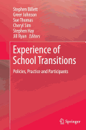 Experience of School Transitions: Policies, Practice and Participants