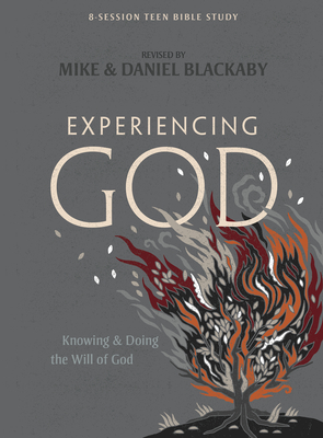 Experiencing God - Teen Bible Study Book: Knowing and Doing the Will of God - Blackaby, Mike (Revised by), and Blackaby, Daniel (Revised by)