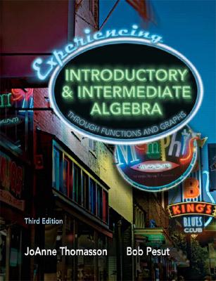 Experiencing Introductory & Intermediate Algebra Through Functions and Graphs - Thomasson, Joanne, and Pesut, Robert