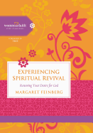 Experiencing Spiritual Revival: Renewing Your Desire for God