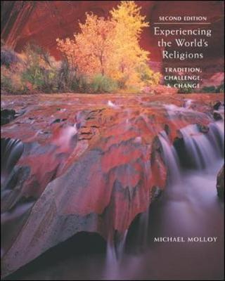 Experiencing the World's Religions: Tradition, Challenge, and Change - Molloy, Michael