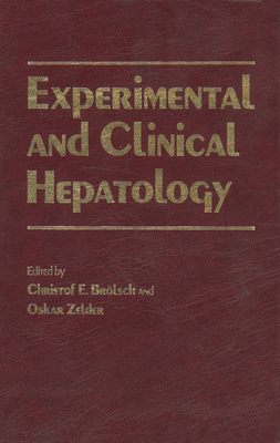 Experimental and Clinical Hepatology: Proceedings of the 5th Workshop on Experimental and Clinical Hepatology Held at Hannover, 23-24 November 1984 - Broelsch, C E (Editor), and Zelder, O (Editor)