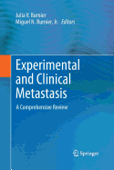 Experimental and Clinical Metastasis: A Comprehensive Review