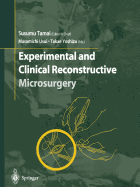 Experimental and Clinical Reconstructive Microsurgery - Usui, Masamichi (Editor), and Tamai, Susumu (Editor-in-chief), and Yoshizu, Takae (Editor)