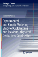 Experimental and Kinetic Modeling Study of Cyclohexane and Its Mono-alkylated Derivatives Combustion