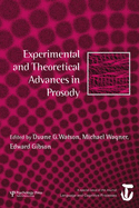 Experimental and Theoretical Advances in Prosody: A Special Issue of Language and Cognitive Processes