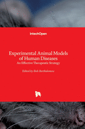 Experimental Animal Models of Human Diseases: An Effective Therapeutic Strategy